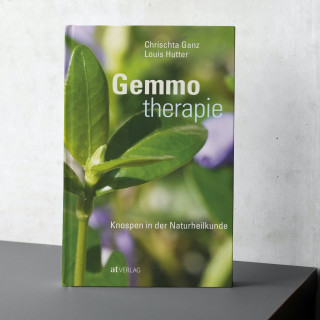 Buch: GEMMOTHERAPIE Knospen in der Naturheilkunde von Chrischta Ganz u. Louis Hutter 2023