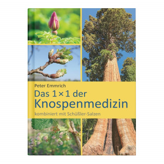 1 × 1 DELLA GEMMOTERAPIA in combinazione con sali di Schuessler | Libro tedesco del medico specialista Peter Emmrich 2024