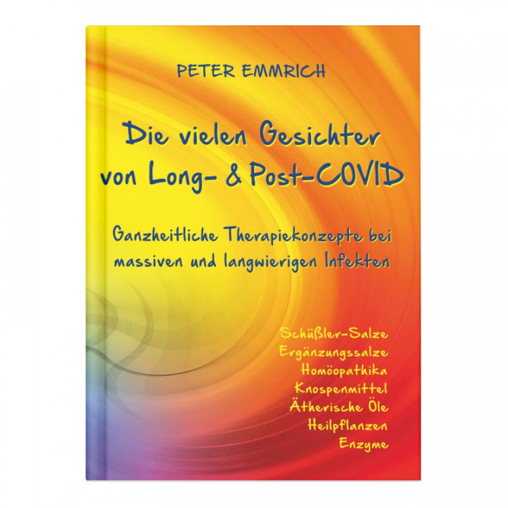 DIE VIELEN GESICHTER VON LONG- & POST-COVID | Buch vom Facharzt Peter Emmrich 2024